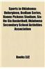 Sports in Oklahoma: College Sports in Oklahoma, Sports Deaths in Oklahoma, Sports in Oklahoma City, Oklahoma, Sports in Tulsa, Oklahoma