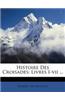 Histoire Des Croisades: Livres I-VII ...