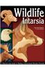 Wildlife Intarsia: A Step-By-Step Guide to Making 3-Dimensional Wooden Portraits