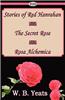 Stories of Red Hanrahan & the Secret Rose & Rosa Alchemica
