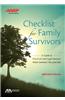 Checklist for Family Survivors: A Guide to Practical and Legal Matters When Someone You Love Dies [With CDROM]