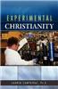 Experimental Christianity
