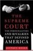 The Supreme Court: The Personalities and Rivalries That Defined America