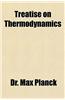 Treatise on Thermodynamics
