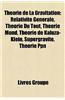 Theorie de La Gravitation: Gravitation, Gravitation Quantique a Boucles, Gravite Quantique, Relativite Generale, Onde Gravitationnelle