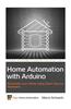 Home Automation with Arduino: Automate Your Home Using Open-Source Hardware