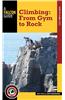 Climbing: From Gym to Rock