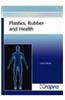 Plastics, Rubber and Health