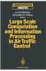 Large Scale Computation and Information Processing in Air Traffic Control