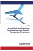 Scheduled Maintenance Optimization for Aircraft Composite Structures