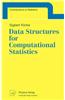 Data Structures for Computational Statistics