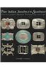 Fine Indian Jewelry of the Southwest: The Millicent Rogers Museum Collection