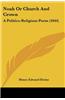 Noah or Church and Crown: A Politico-Religious Poem (1844)