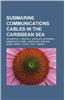 Submarine Communications Cables in the Caribbean Sea