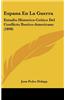 Espana En La Guerra: Estudio Historico-Critico del Conflicto Iberico-Americano (1898)