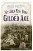 Western New York and the Gilded Age