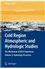 Cold Region Atmospheric and Hydrologic Studies. the MacKenzie Gewex Experience