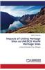 Impacts of Listing Heritage Sites as UNESCO World Heritage Sites