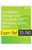 Exam Ref 70-740 Installation, Storage and Compute with Windows Server 2016