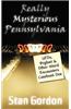 Really Mysterious Pennsylvania: UFOs, Bigfoot & Other Weird Encounters Casebook One