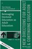Reimaging Doctoral Education as Adult Education: New Directions for Adult and Continuing Education, Number 147