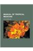 Manual of Tropical Medicine