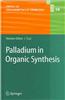 Palladium in Organic Synthesis