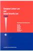 Codex: European Labour Law and Social Security Law: European Labour Law and Social Security Law