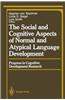 Social and Cognitive Aspects of Normal and Atypical Language Development