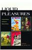 Liquid Pleasures: A Social History of Drinks in Modern Britain