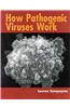 How Pathogenic Viruses Work