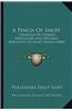 A Pinch of Snuff: Composed of Curious Particulars and Original Anecdotes of Snuff Taking (1840)