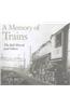 Memory of Trains