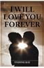 I Will Love You Forever: Part One