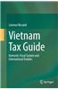 Vietnam Tax Guide: Domestic Fiscal System and International Treaties
