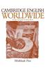 Cambridge English Worldwide Workbook Five