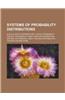 Systems of Probability Distributions: Pearson Distribution, Mixture Density, Exponential Family, Copula, Tweedie Distributions