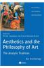 Aesthetics and the Philosophy of Art: The Analytic Tradition: An Anthology