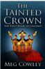 The Tainted Crown: The First Book of Caledan