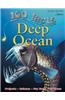 100 Facts Deep Ocean: Descend Far Beneath the Waves and Discover Weird Life-Forms