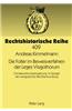Die Folter Im Beweisverfahren Der Leges Visigothorum: Chindasvinths Gesetzgebung Im Spiegel Der Westgotischen Rechtsentwicklung