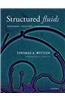 Structured Fluids: Polymers, Colloids, Surfactants