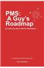 PMS: A Guy's Roadmap