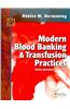 Modern Blood Banking & Transfusion Practices