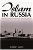 Islam in Russia: The Politics of Identity and Security