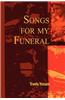 Songs for My Funeral