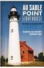 Au Sable Point Lighthouse: Beacon on Lake Superior's Shipwreck Coast