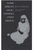 Some Spirits Heal, Others Only Dance: A Journey Into Human Selfhood in an African Village