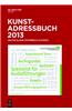 Kunstadressbuch Deutschland, Osterreich, Schweiz 2013