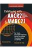 Cataloging with AACR2 and MARC21